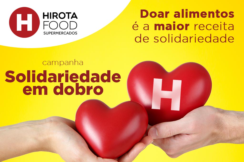 Campanha Solidariedade em Dobro - Hirota Food